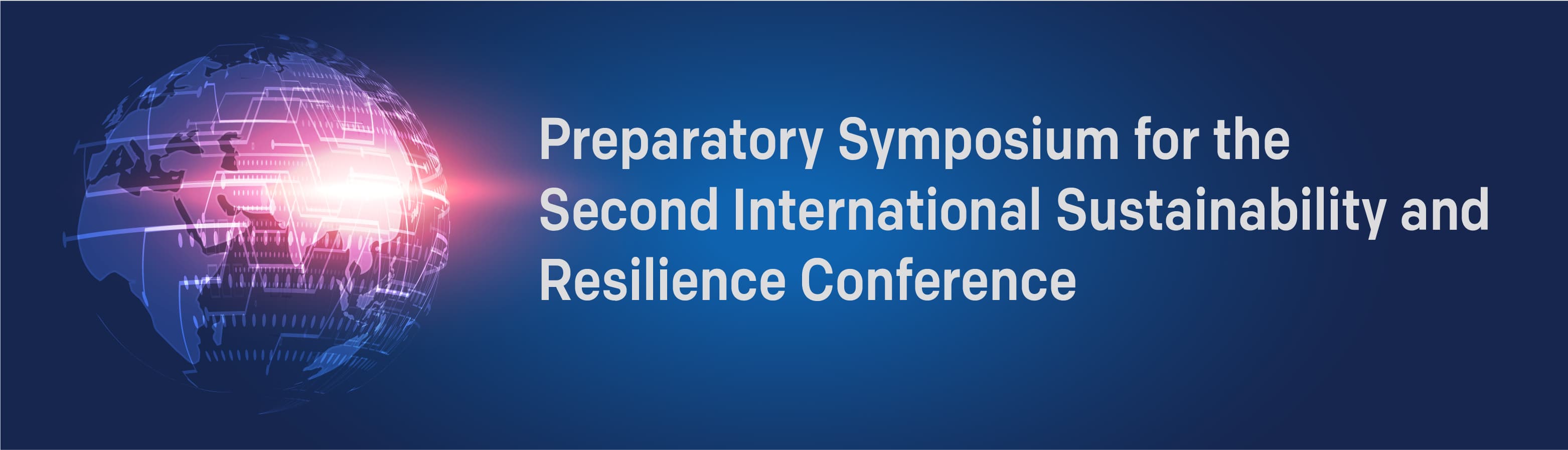 PS4SR - Preparatory Symposium for the Second International Sustainability and Resilience Conference 